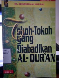 Tokoh-Tokoh Yang Di Abadikan Al-Qur'an, Jilid 2/ Abdurrahman Umairah