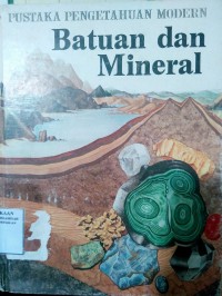 Batuan Dan Mineral/ Robin Kerrod