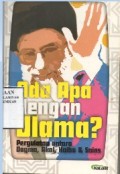 Ada Apa Dengan Ulama? Pergulatan Dogma, Akal, Kalbu,Dan Sain