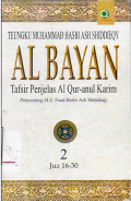 Al Bayan(Tafsir Penjelasan Al-Qur'anul Karim, Jilid 2, Juz 16-30