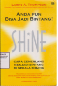 Anda Pun Bisa Jadi Bintang Shine
