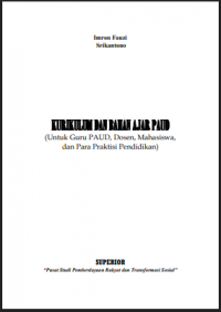 KURIKULUM DAN BAHAN AJAR PAUD (Untuk Guru PAUD, Dosen, Mahasiswa dan Praktisi Pendidikan)
(Untuk Guru PAUD, Dosen, Mahasiswa dan Praktisi Pendidikan)