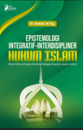 EPISTEMOLOGI INTEGRATIFINTERDISIPLINER HUKUM ISLAM (Studi Kritis terhadap Pemikiran Maqasid Syariah Jasser Audah)
(Studi Kritis terhadap Pemikiran Maqasid Syariah Jasser Audah)