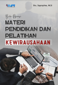 MATERI PENDIDIKAN DAN PELATIHAN KEWIRAUSAHAAN
PELATIHAN KEWIRAUSAHAAN