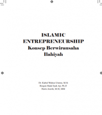 ISLAMIC ENTREPRENEURSHIP Konsep Berwirausaha Ilahiyah
Konsep Berwirausaha Ilahiyah
