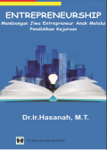 ENTREPRENEURSHIP Membangun Jiwa Entrepreneur Anak Melalui Pendidikan Kejuruan
Membangun Jiwa Entrepreneur Anak
Melalui Pendidikan Kejuruan
