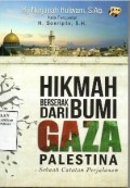 Hikmah Berserak Dari Bumi Gaza Palestina Sebuah Catatan Perjalanan