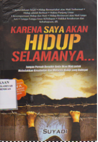 Karena Saya Akan Hidup Selamanya