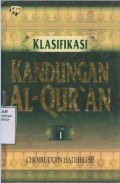 Klasifikasi Kandungan Al-Qur'an Jilid 1