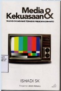 Media dan Kekuasaan (Televisi di hari-hari Terakhir Presiden Soeharto)