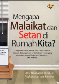 Mengapa Malaikat Dan Setan Di Rumah Kita?