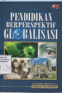 Pendidikan Berperspektif Globalisasi