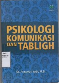 Psikologi Komunikasi & Tabligh/ Armawati Arbi