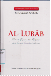 Al-Lubab(Makna,Tujuan,dan Pelajaran Dari Surah-Surah Al-Qur'an)Surat An-Naml{27}-Surat Al-Fath{48}