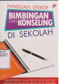 Panduan efektif bimbingan dan konseling di sekolah