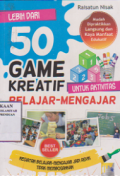 Lebih dari 50 game kreatif untuk aktivitas belajar mengajar