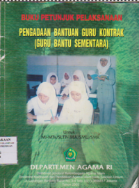 Buku petunjuk pelaksanaan pengadaan bantuan guru kontrak