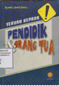 Seruan kepada pendidik dan orang tua
