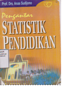 Pengantar statistik pendidikan