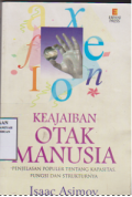 Keajaiban otak manusia: penjelasan populer tentang kapasitas,fungsi dan strukturnya