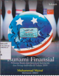 Tsunami finansial: peluang bisnis dan investasi indonesia dan disetiap individu di tahun2009