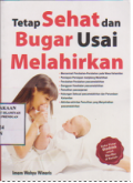 Tetap sehat dan bugar usai melahirkan
