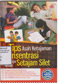 Tips asah ketajaman konsentrtasi belajar anak setajam silet
