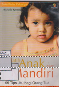 Melatih anak agar mandiri