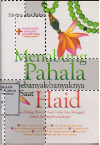 Menabung Pahala Sebanyak-banyaknya Saat Haid