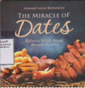 The miracle of dates rahasia sehat alami dengan kurma