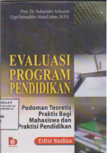 Evaluasi program pendidikan: pedoman teoretis praktis bagi mahasiswa dan praktisi pendidikan