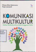Komunikasi multikultural: melihat multikulturalisme dalam genggaman media