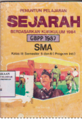 Penuntun sejarah berdasarkan kurikulum 1984 sma