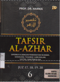 Tafsir Al-Azhar Jilid 6 (Diperkaya Dengan Pendekatan Sejarah,Sosiologi,Tasawuf,Ilmu Kalam,Sastra,Dan Psikologi) Juz 17,18,19,20
