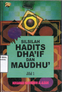 Silsilah Hadits Dha'if dan Maudhu' Jilid 1