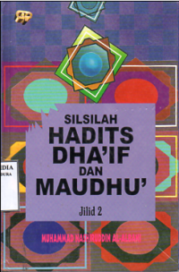 Silsilah Hadits Dha'if dan Maudhu' Jilid 2