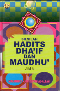 Silsilah Hadits Dha'if dan Maudhu' Jilid 3
