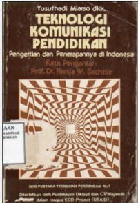 Teknologi Komunikasi Pendidikan Pengertian Dan Penerapannya Di Indonesia