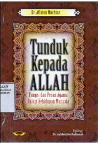 Tunduk Kepada Allah Fungsi Dan Peran Agama Dalam Kehidupan Manusia