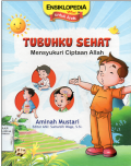 Tubuhku Sehat dan Mensyukuri Ciptaan Allah