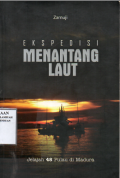 Ekspedisi Menantang Laut Jelejah 48 Pulau Di Madura