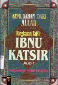 Kemudahan Dari Allah (Ringkasan Tafsir IBNU KATSIR) Jilid 1/ Muhammad Nasib Ar'rifai