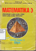 Matematika 3 Program Ilmu-Ilmu Fisik Dan Ilmu-Ilmu Biologi Untuk Kelas 3 Sma
