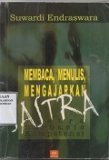 Membaca, Menulis, Mengajarkan Sastra / Suwardi Endraswara