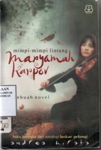 Mimpi-mimpi lintang: Maryamah Karpov / Andrea Hirata