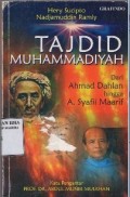 TAJDID Muhammadiyah (Dari Ahmad Dahlan hingga A. Syafii Maarif)/ Hery Sucipto