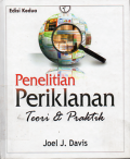 Penelitian Periklanan Teori Dan Praktek/ Joel j.Davis