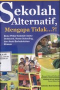 Sekolah alternatif mengapa tidak....?