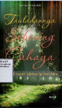 Tauladannya sebening cahaya / Yusron Aminulloh