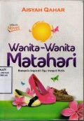 Wanita wanita matahari / Aisyah Qahar